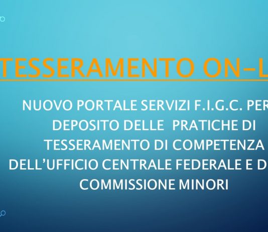 PIATTAFORMA TESSERAMENTO Pratiche di competenza della FIGC