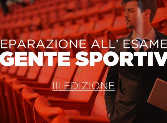 SCUOLA DELLO SPORT C.O.N.I. Corso di orientamento specialistico per la preparazione all’esame di agente sportivo