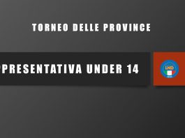 RAPPRESENTATIVA UNDER 14 – il riassunto del “Torneo delle Province”