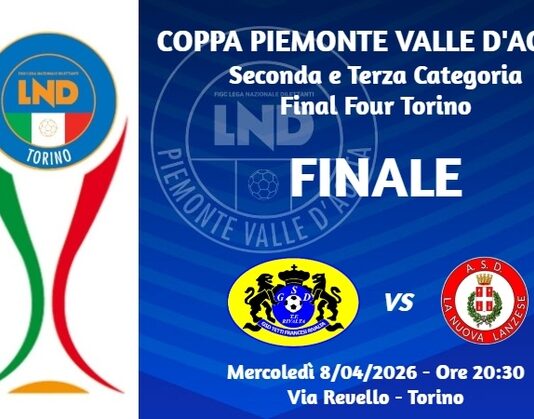 COPPA PIEMONTE VDA TORINO In finale TETTI FRANCESI RIVALTA e LA NUOVA LANZESE