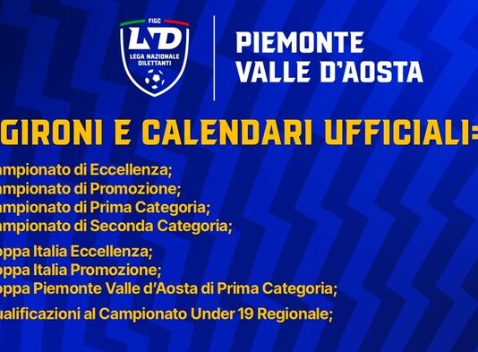 Il Consiglio Direttivo ha deliberato i gironi dei Campionati Regionali di Lega Dilettanti, della Coppa Italia e della Coppa Piemonte Valle D’Aosta 2026/2027